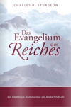 Das Evangelium des Reiches: Ein Matthäus-Kommentar als Andachtsbuch