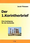Der 1. Korintherbrief: Eine Auslegung für die Gemeinde