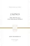 2 Kings: The Truth about Our Troubled World