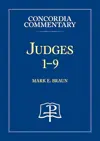 Judges 1-9 - Concordia Commentary