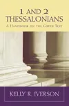  1 and 2 Thessalonians: A Handbook on the Greek Text