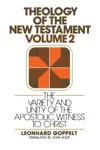 Theology of the New Testament, Volume 2: The Variety and Unity of the Apostolic Witness to Christ