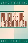 Progressive Dispensationalism (BridgePoint Books)