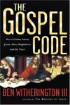 The Gospel Code: Novel Claims About Jesus, Mary Magdalene and Da Vinci