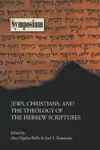 Jews, Christians, and the Theology of the Hebrew Scriptures (Symposium Seris)