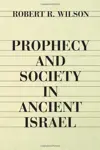 Prophecy and Society in Ancient Israel