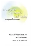 To Act Justly, Love Tenderly, Walk Humbly