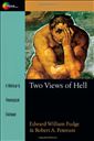 Two Views of Hell: A Biblical & Theological Dialogue (Spectrum)