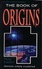The Book of Origins: Genesis Simply Explained