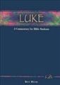 Luke: A Commentary for Bible Students 