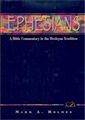 Ephesians: A Bible Commentary in the Wesleyan Tradition