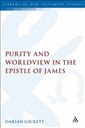 Purity and Worldview in the Epistle of James 