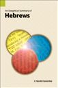 An Exegetical Summary of Hebrews
