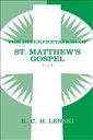 The Interpretation of St. Matthew's Gospel 1-14 