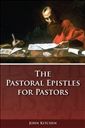 The Pastoral Epistles for Pastors 