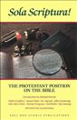 Sola Scriptura: The Protestant Position on the Bible 