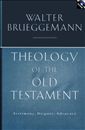 Theology Of The Old Testament: Testimony, Dispute, Advocacy