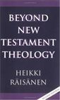 Beyond New Testament Theology: A Story and a Programme