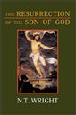 The Resurrection of the Son of God (Christian Origins and the Question of God: Volume 3)