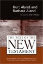 The Text of the New Testament an Introduction to the Critical Editions and to the Theory and Practice of Modern Textual Criticism