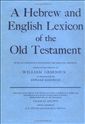 A Hebrew and English Lexicon of the Old Testament