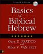 Basics of Biblical Hebrew Grammar: Second Edition