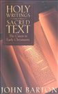 Holy Writings, Sacred Text: The Canon of Early Christianity