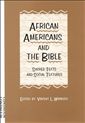 African Americans and the Bible: Sacred Text and Social Texture
