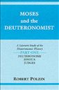Moses and the Deuteronomist: A Literary Study of the Deuteronomic History : Part 1 : Deuteronomy/Joshua/Judges (Indiana Studies in Biblical Literatu) (Pt. 1)