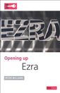 Opening up Ezra 