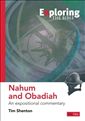 Exploring Nahum and Obadiah: An Expositional Commentary