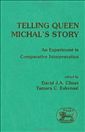 Telling Queen Michals Story