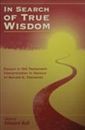 In Search of True Wisdom: Essays in Old Testament Interpretation in Honour of Ronals E. Clements